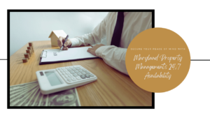 Secure Your Peace of Mind with Maryland Property Management’s 24/7 Availability