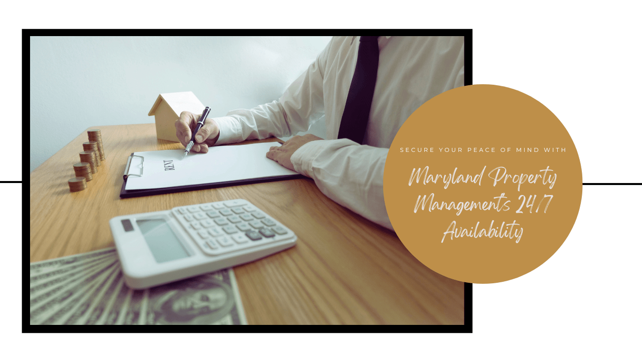 Secure Your Peace of Mind with Maryland Property Management's 24/7 Availability - Article Banner
